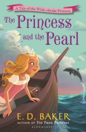 The Princess And The Pearl by E.D. Baker