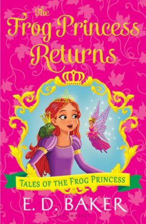 The Frog Princess Returns by E.D. Baker