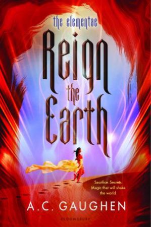 Reign The Earth by A.C. Gaughen