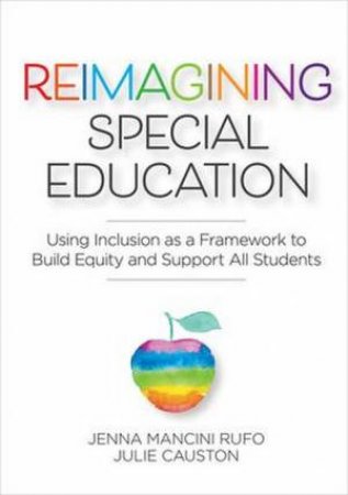 Reimagining Special Education by Jenna Mancini Rufo