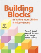 Building Blocks for Teaching Young Children in Inclusive Settings