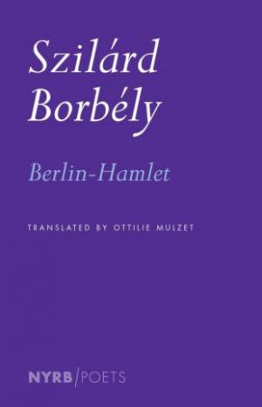 Berlin-Hamlet by Szilard Borbely