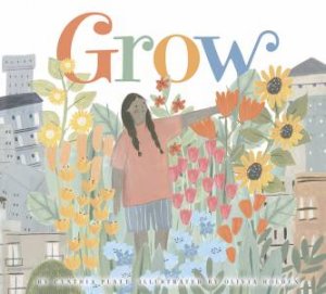 Grow by Cynthia Platt & Olivia Holden