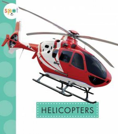 Helicopters by Wendy Strobel Dieker