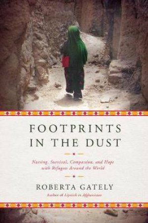 Footprints In The Dust by Roberta Gately