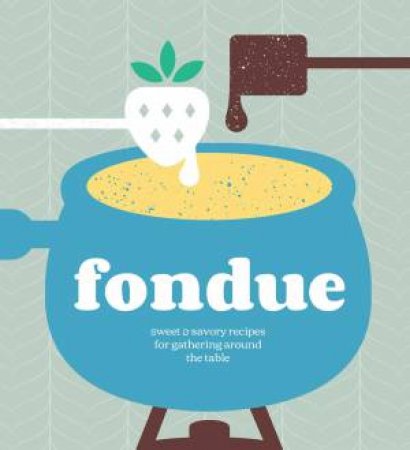 Fondue by Bob Simmons