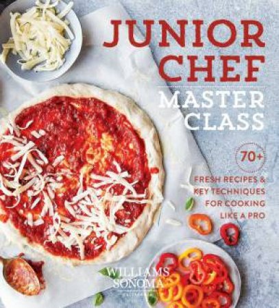 Junior Chef Master Class by Williams Sonoma Test Kitchen