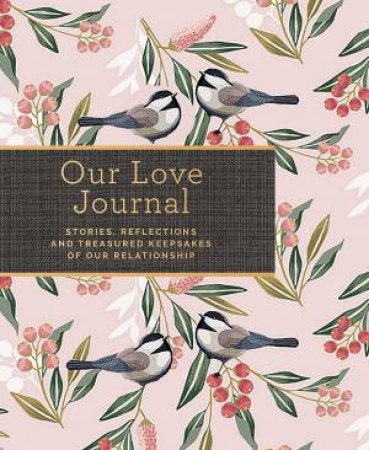 Love Journal by Stephanie Rosenbaum Klassen