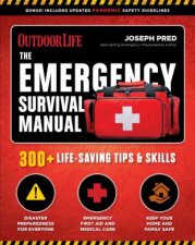 The Emergency Survival Manual 294 LifeSaving Skills