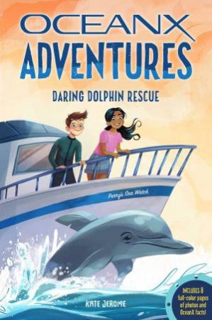 Daring Dolphin Rescue (OceanX Book 3) by Kate B. Jerome