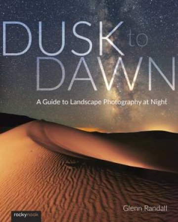 Dusk To Dawn by Glenn Randall