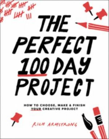 The 100 Day Project by Rich Armstrong