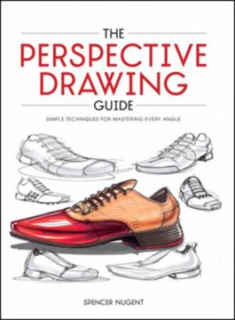 The Perspective Drawing Guide by Spencer Nugent