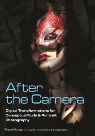 After The Camera by Thom Rouse