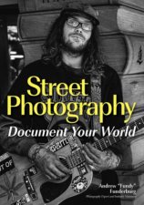 Street Photography Document Your World