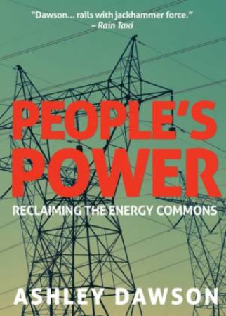 People's Power by Ashley Dawson