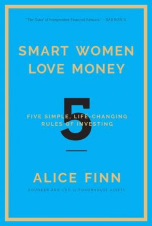 Smart Women Love Money by Alice Finn