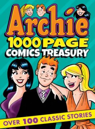 Archie 1000 Page Comics Treasury by Various