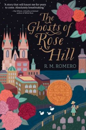 The Ghosts of Rose Hill by R. M. ROMERO