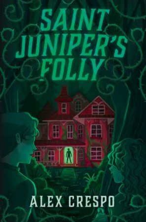 Saint Juniper's Folly by Alex Crespo