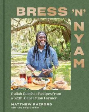 Bress 'n' Nyam by Matthew Raiford & Amy Paige Condon