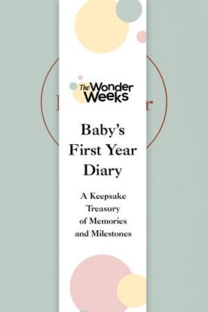 Wonder Weeks Baby's First Year Diary by The Wonder Weeks