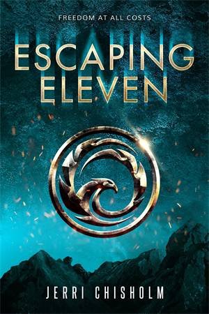 Escaping Eleven by Jerri Chisholm