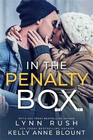 In The Penalty Box by Lynn Rush & Kelly Anne Blount