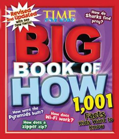 The Big Book Of How (Revised And Updated): 1,001 Facts Kids Want To Know by Various