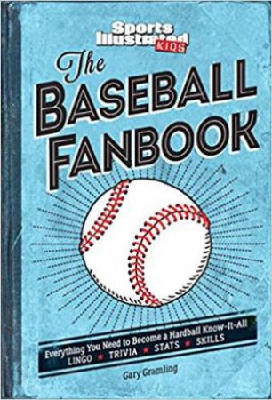 Baseball Fanbook: Everything You Need To Know by Various