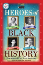 Heroes Of Black History Biographies Of Four Great Americans