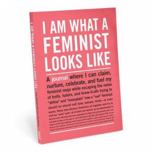 I Am What Feminist Looks Like by Various