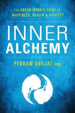 Inner Alchemy by Pedram Shojai