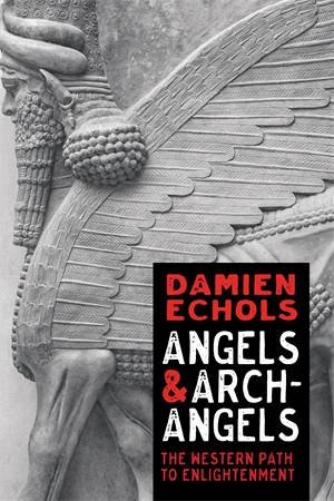 Angels And Archangels by Damien Echols