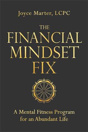 The Financial Mindset Fix by Joyce Marter