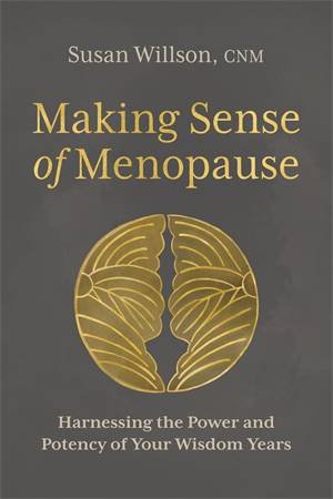 Making Sense Of Menopause by Susan Willson