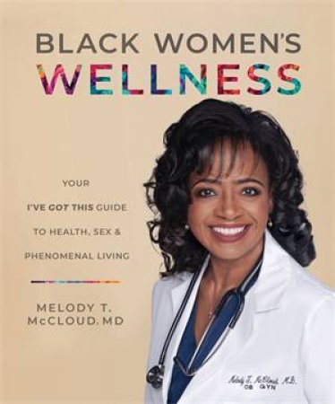 Black Women's Wellness by Melody T. McCloud & Forbes Montana