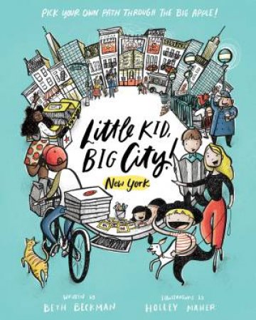 Little Kid, Big City New York City by Beth Beckman