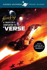 Hidden Universe Travel Guides Firefly A Travelers Companion To The Verse