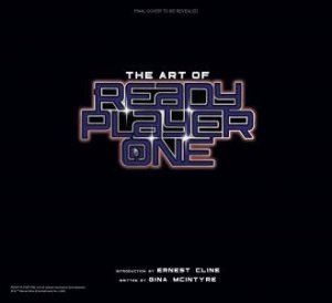 The Art Of Ready Player One by Various