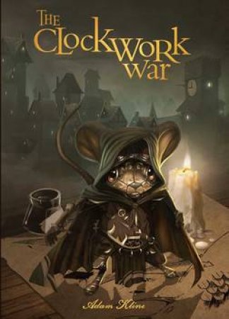 The Clockwork War by Adam Kline