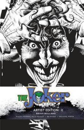 Dc Comics: Joker Hardcover Ruled Journal: Artist Edition by Insight Editions