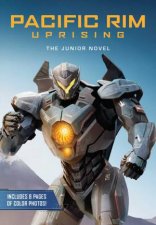 Pacific Rim Uprising The Junior Novel