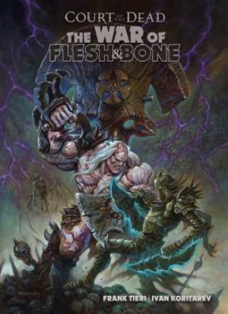 Court Of The Dead: War Of Flesh And Bone by Frank Tieri & Tom Gilliland & Ivan Koritarev