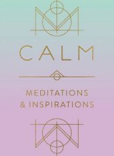 Calm Meditations And Inspirations