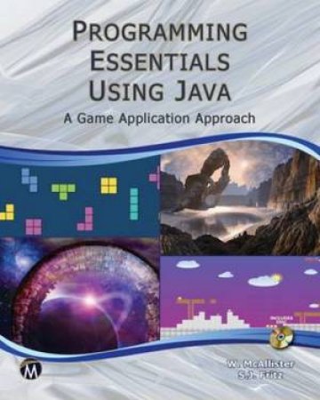 Programming Essentials Using Java by William McAllister