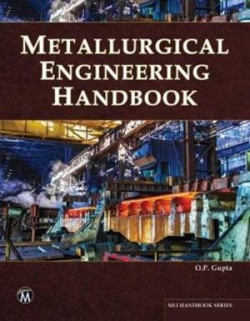 Metallurgical Engineering Handbook by S. Musa