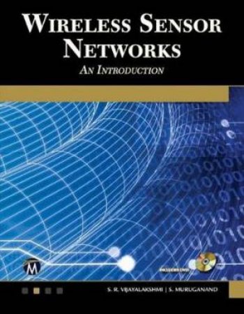 Wireless Sensor Networks by S. R. Vijayalakshmi