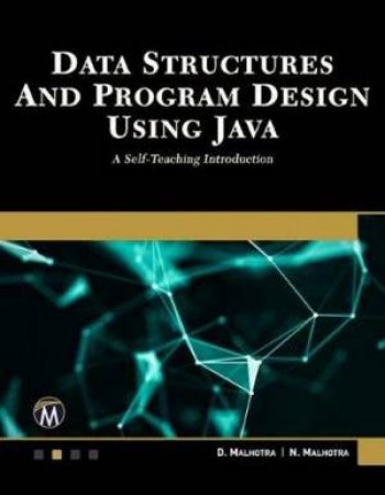 Data Structures And Program Design Using Java by D Malhotra