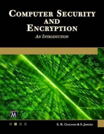 Computer Security And Encryption by S. R. Chauhan